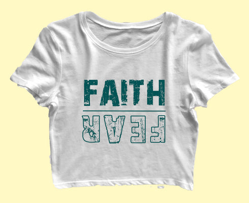 Faith | Fear (upside down) Christianity Womens Crop Tops